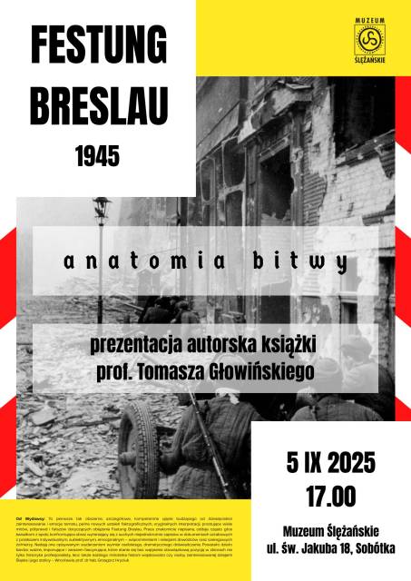 Festung Breslau 1945. Anatomia bitwy. Spotkanie autorskie z prof. Tomaszem Głowińskim