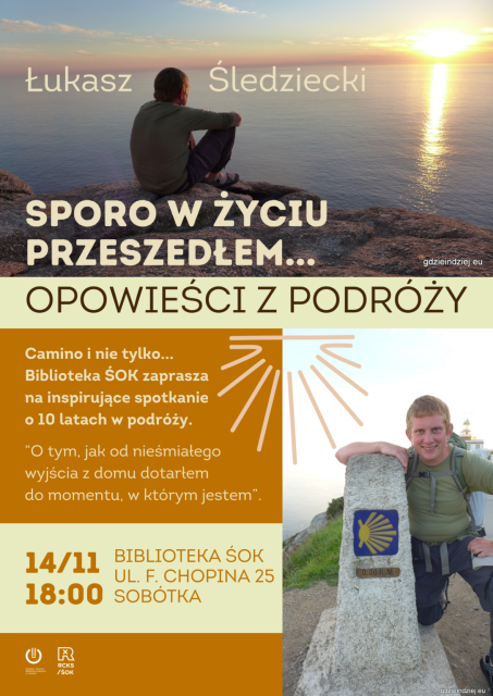 „Sporo w życiu przeszedłem”. Opowieści z podróży – Łukasz Śledziecki